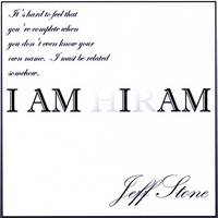 Jeff Stone : I Am I Am
