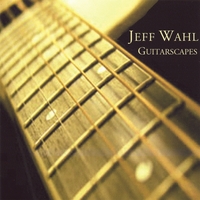 Jeff Wahl : Guitarscapes