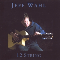 Jeff Wahl : 12 String