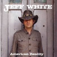 Jeff White : American Reality