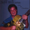 JEFF WILLIAMS: Art & Emotion