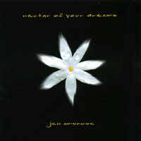 Jen Ambrose : Nectar Of Your Dreams