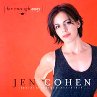 jen cohen : Far Enough Away