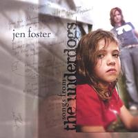 Jen Foster : Songs From The Underdogs