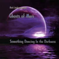 Mark Jenkins : Ghosts Of Mars - Something Dancing In The Darkness