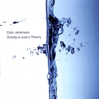 Colin Jenkinson : Gravity is Just a Theory