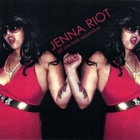 JENNA RIOT: Girl You Look Expensive