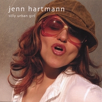 Jenn Hartmann : Silly Urban Girl