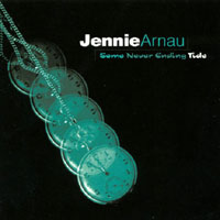 Jennie Arnau : Some Never Ending Tide