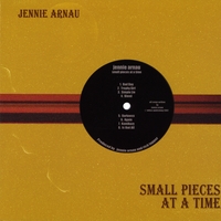 Jennie Arnau : Small Pieces At A Time