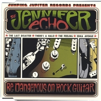 The Jennifer Echo : Be Dangerous on Rock Guitar