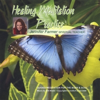Jennifer Farmer : Healing Meditation Practice
