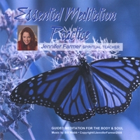 Jennifer Farmer : Essential Meditation