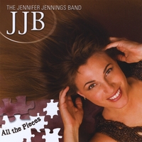 The Jennifer Jennings Band : All The Pieces