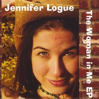 JENNIFER LOGUE: The Woman in Me EP
