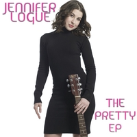 Jennifer Logue : The Pretty - EP