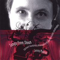 Jenny Magnus : Songs From Shows (Dimwit Mandatory Observations of An Orchestrated Catastrophe)