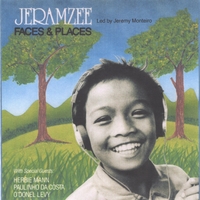Jeramzee (led by Jeremy Monteiro) : Faces & Places