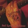 JEREMIAH & THE RED EYES: Red Eyed & Restless