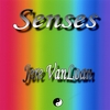 JERE VANLOAN: Senses