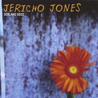 Jericho Jones : Soil and Seed