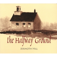 Jerimoth Hill : The Halfway Ground