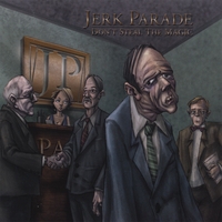 Jerk Parade : Don't Steal the Magic