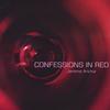 JEROME ARTHUR: Confessions in Red