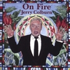 JERRY COLBURN: On Fire