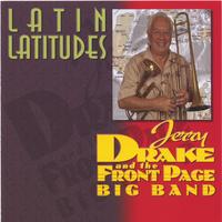 JERRY DRAKE AND THE FRONT PAGE BIG BAND: Latin Latitudes