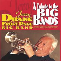JERRY DRAKE: A Tribute To The Big Bands