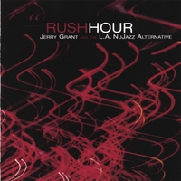 JERRY GRANT AND THE NUJAZZ ALTERNATIVE: Rush Hour