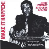 JERRY JEMMOTT & SOULER ENERGY: Make It Happen!