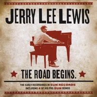 Jerry Lee Lewis : The Road Begins