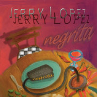 Jerry Lopez : Negrita