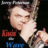 JERRY PETERSON: Kissin' the Wave