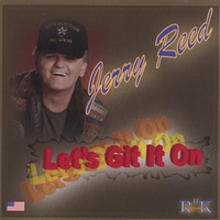 JERRY REED: Let's Git It On