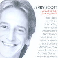 Jerry Scott : Jerry Scott...With A Little Help From My Friends