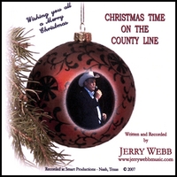 JERRY WEBB: Christmas Time On The County Line