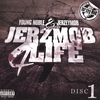 JERZEYMOB: YOUNG NOBLE & JERZEYMOB PRESENTS:JERZMOB4LIFE Disc 1
