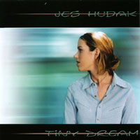 Jes Hudak : Tiny Dream
