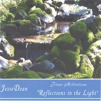 Jesse Dean : Reflections in the Light