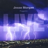 JESSE MORGAN: Live