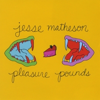 Jesse Matheson : Pleasure Pounds