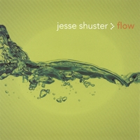 Jesse Shuster : Flow