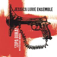 Jessica Lurie : Zipa Buka! Watch Out Noise