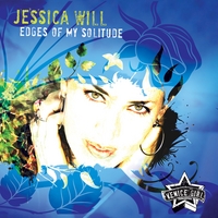 Jessica Will : Edges Of My Solitude