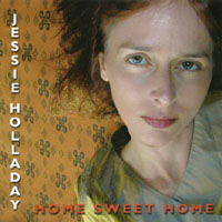 Jessie Holladay : Home Sweet Home