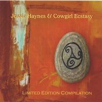 JESSIE HAYNES & COWGIRL ECSTASY: Limited Edition Compilation