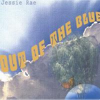 Jessie Rae : Out of the Blue
